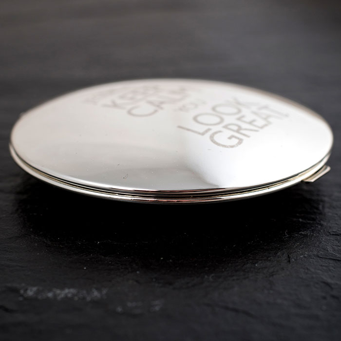 Engraved Silver Round Compact Mirror - Keep Calm You Look Great