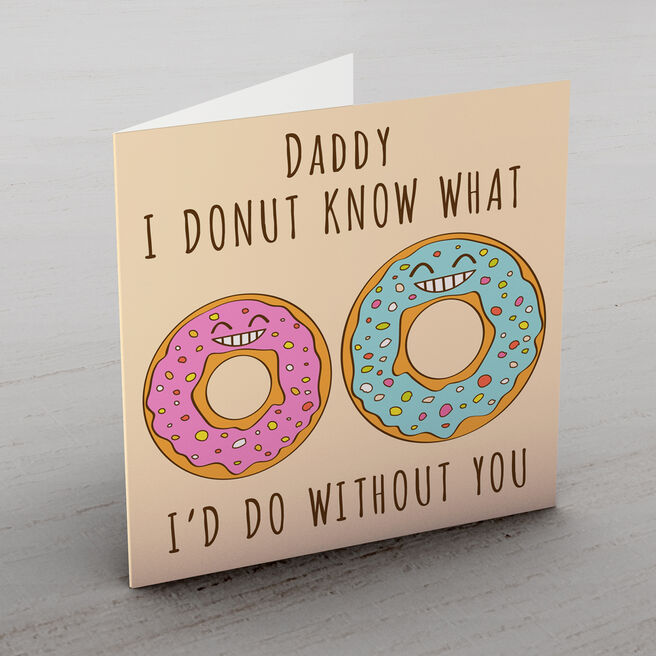 Personalised Card - Donut What I'd Do Without You
