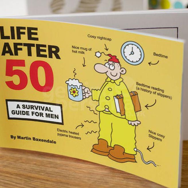 Life After 50 - Survival Guide for Men