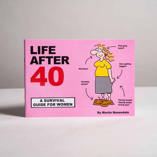 Martin Baxendale Life After 40 - Survival Guide for Women