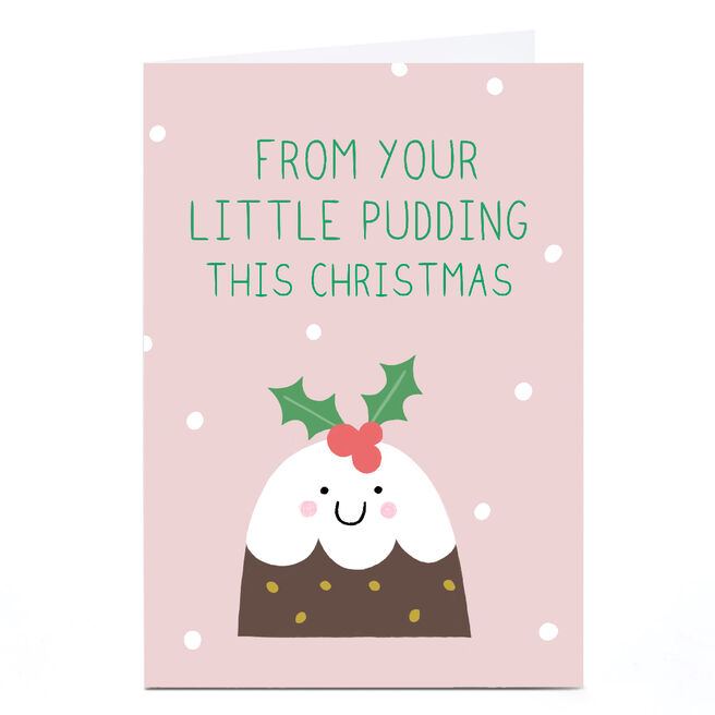 Personalised Zoe Spry Christmas Card - From Your Little Pudding