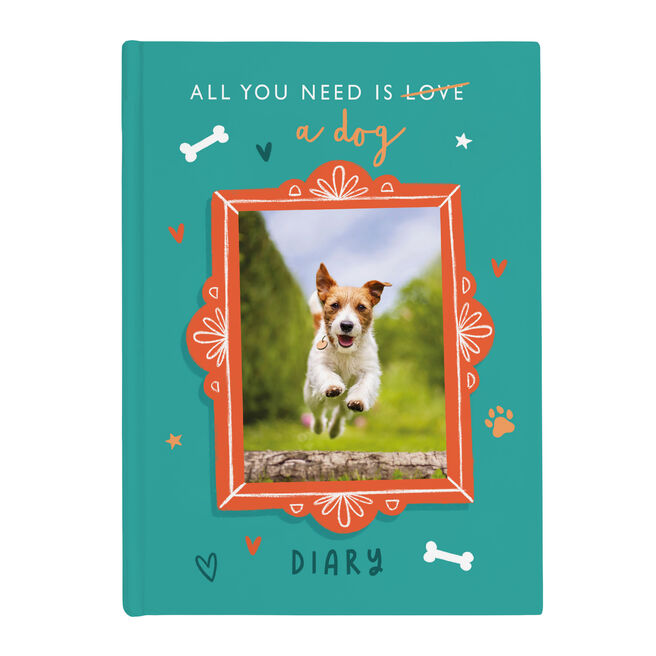 Personalised Photo Diary - All You Need Is A Dog