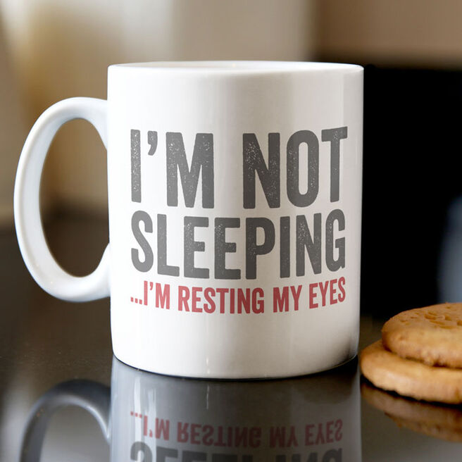 Personalised Mug - I'm Not Sleeping