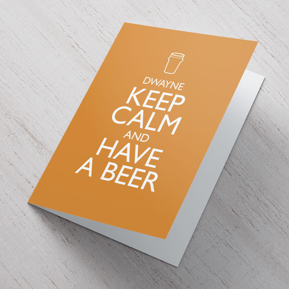 Personalised Card - Keep Calm And Have A Beer
