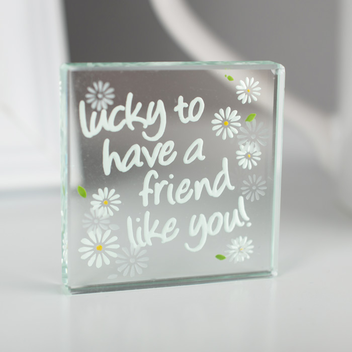 Spaceform Mini Glass Token - Lucky To Have A Friend Like You