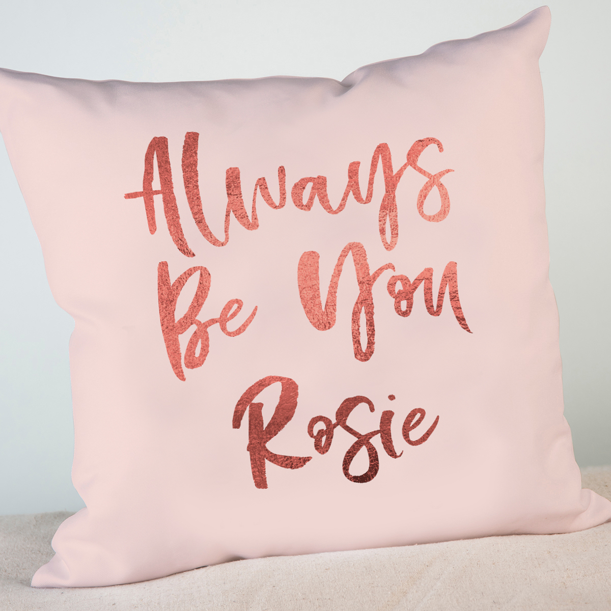 Personalised Cushion - Always Be You