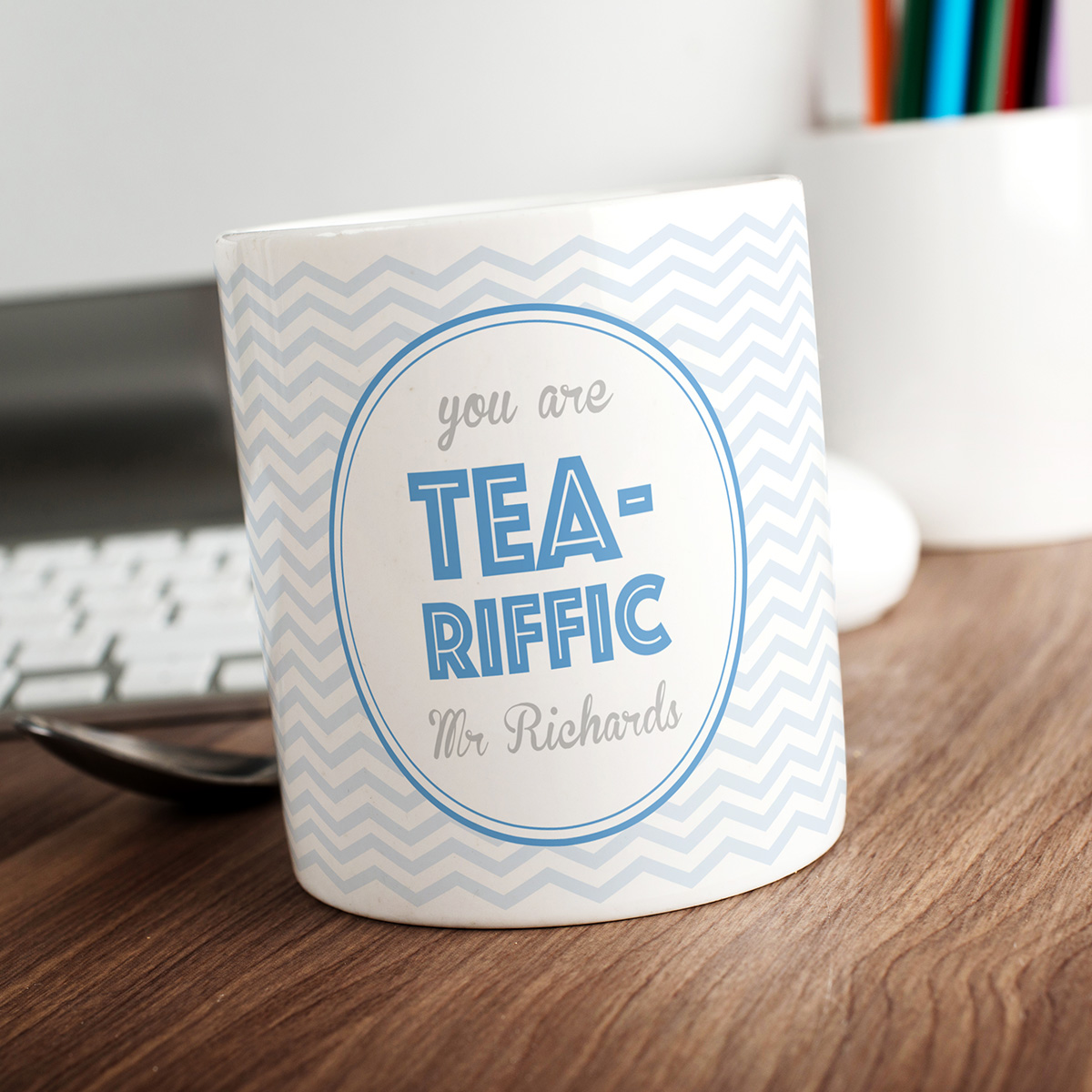 Personalised Mug - You Are Tea-Riffic