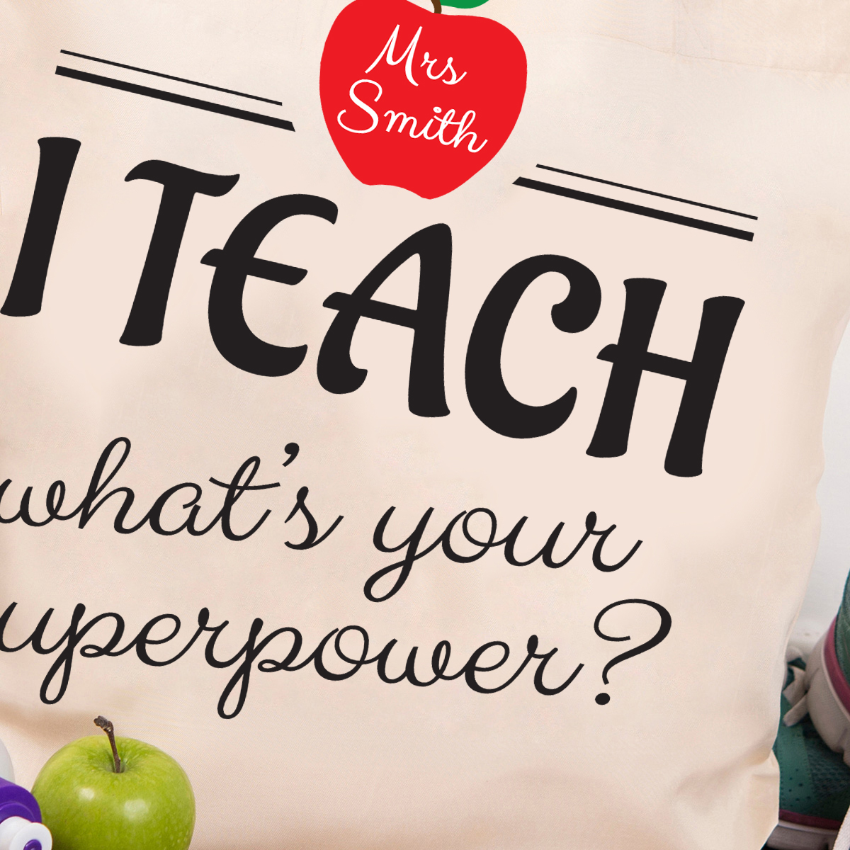 Personalised Tote Bag - I Teach