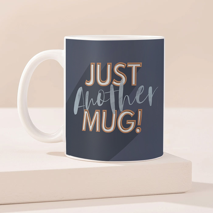 Personalised Mug - Just Another Mug
