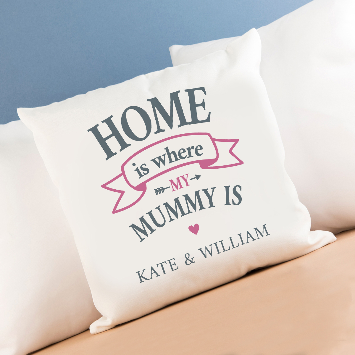 Personalised Cushion - Home Is Where Mummy Is