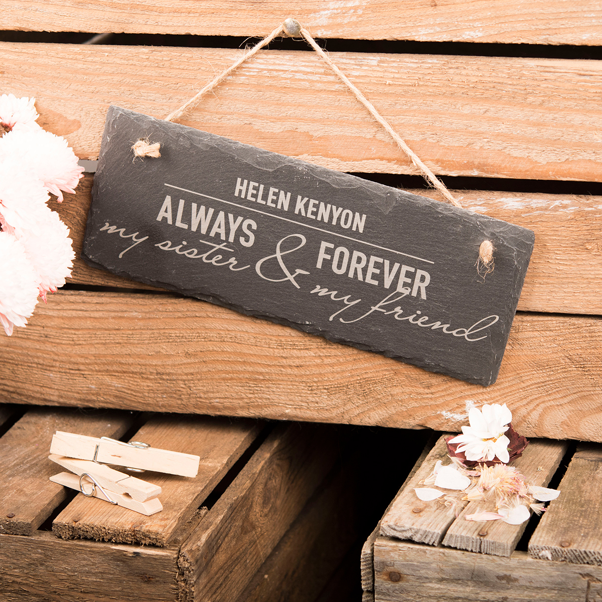 Personalised Hanging Slate Sign - My Sister, Always & Forever