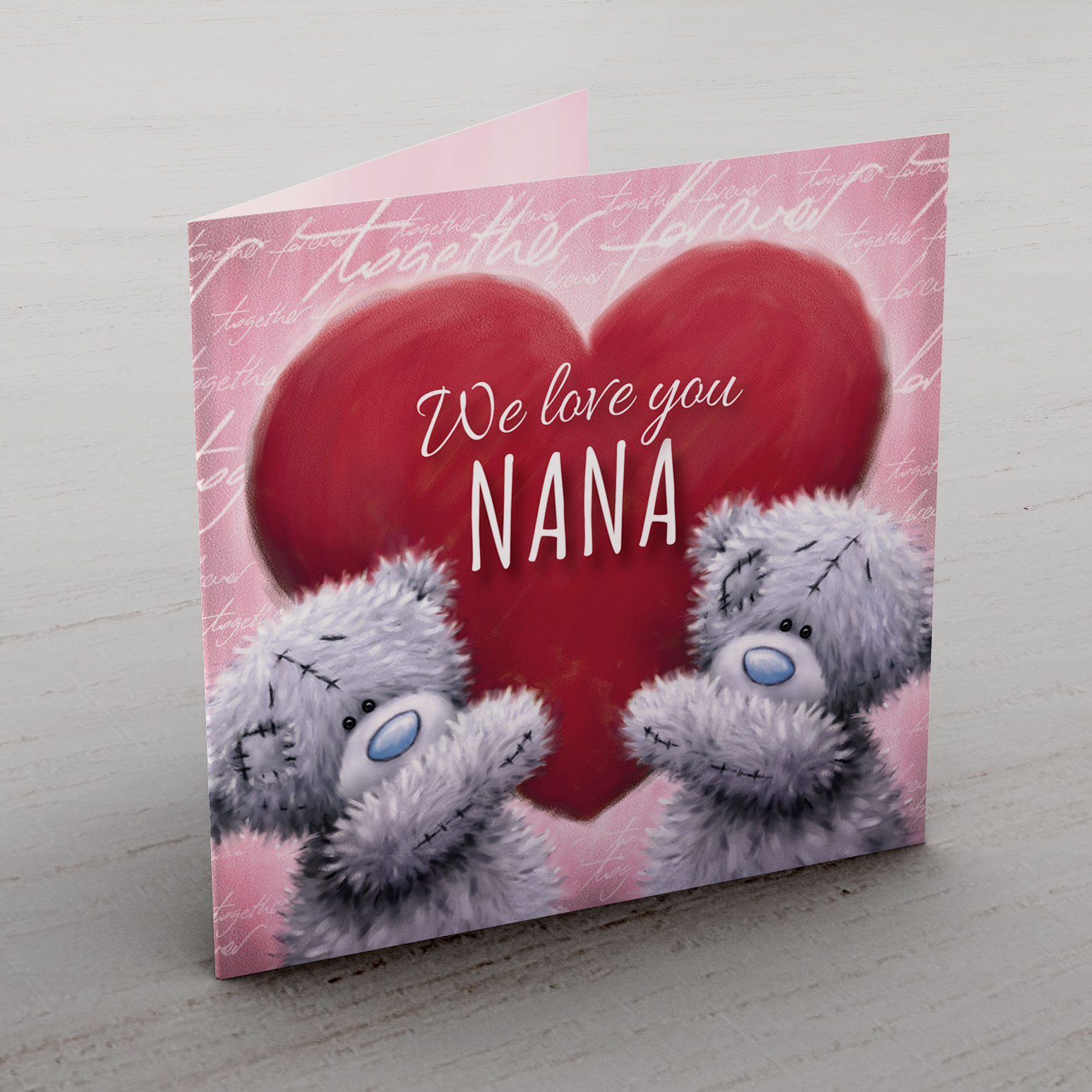 Me to You Card - We Love You Nana