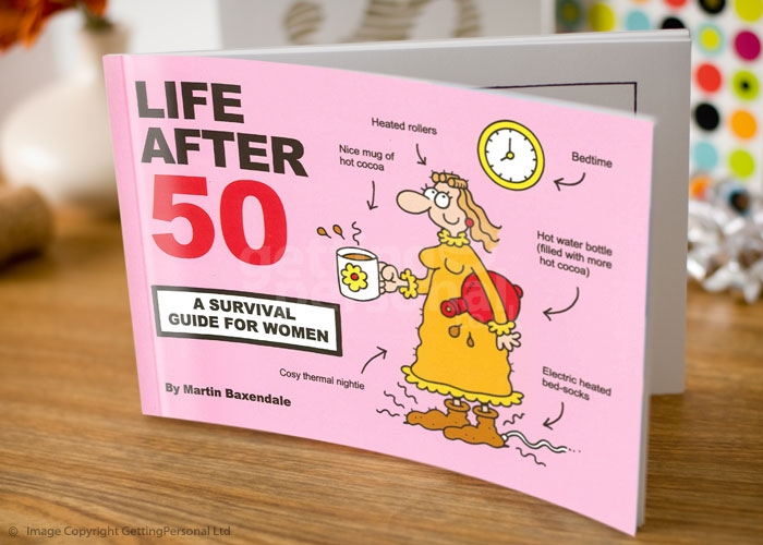 Life After 50 - Survival Guide For Women
