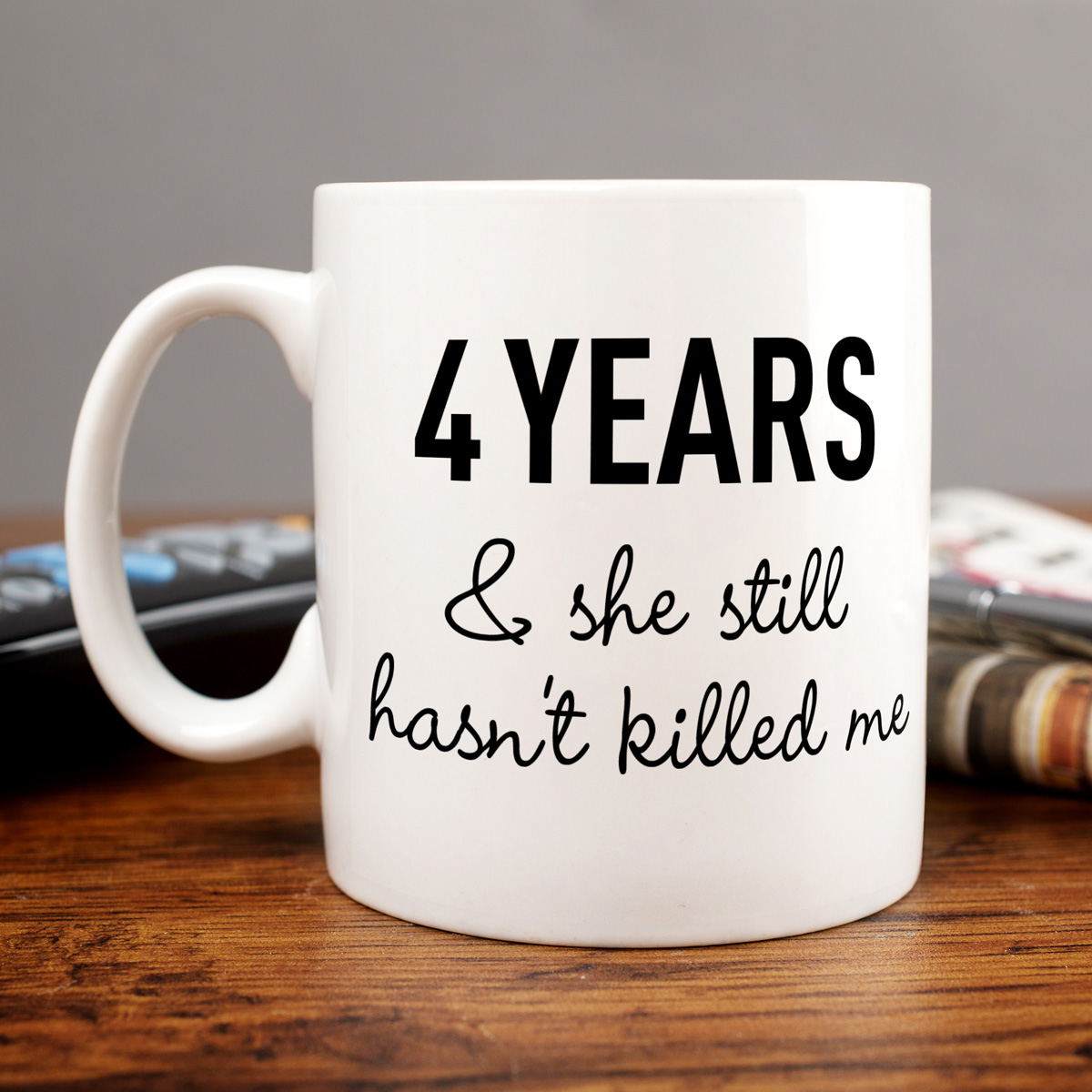 Personalised Mug - ... & She Still Hasn't Killed Me