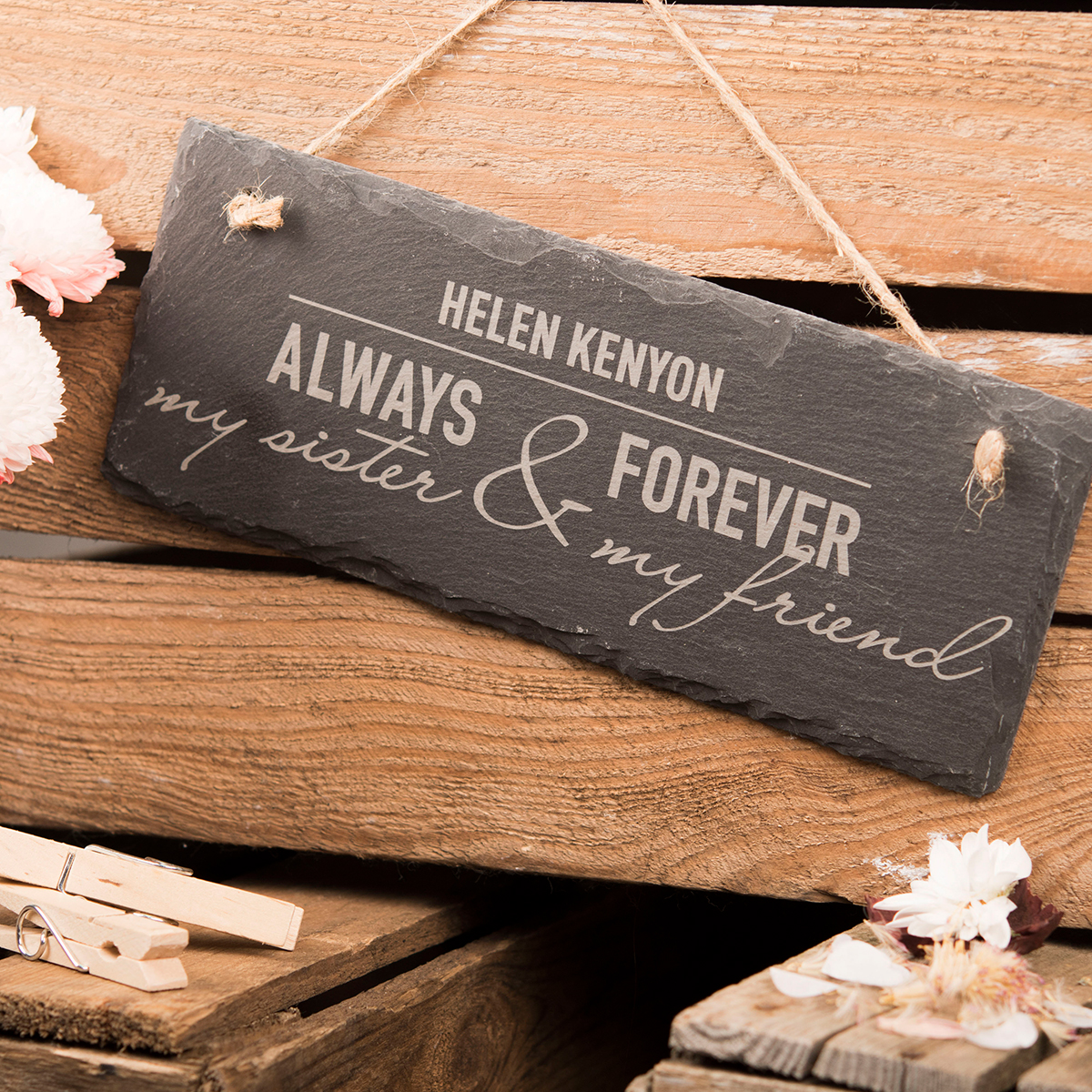 Personalised Hanging Slate Sign - My Sister, Always & Forever